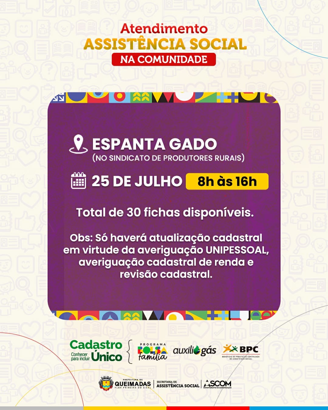 Assistência Social na comunidade distrito de Espanta Gado dia 25/07/2023, local no sindicato dos trabalhadores rurais.