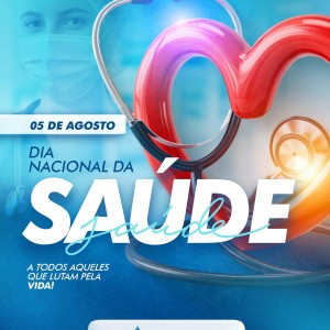 Dia Nacional da Saúde - 05 de agosto