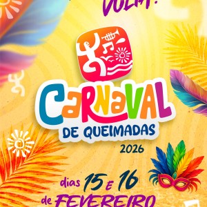 É OFICIAL: O CARNAVAL DE QUEIMADAS ESTÁ DE VOLTA!