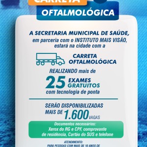 INFORMATIVO SAÚDE  Carreta Oftalmológica oferecerá mais de 25 tipos de exames gratuitos em Queimadas